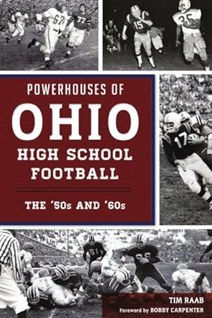 Seller image for Powerhouses of Ohio High School Football : The 50s and 60s for sale by GreatBookPrices