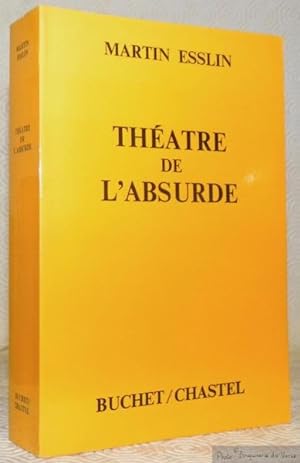 Seller image for Thatre de l'absurde. The Theatre of the Absurd. Traduit de l'anglais par Marguerite Buchet, Francine Del Pierre, Fance Frank. for sale by Bouquinerie du Varis