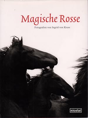 Seller image for Magische Rosse. Fotografien. for sale by Antiquariat Reinhold Pabel