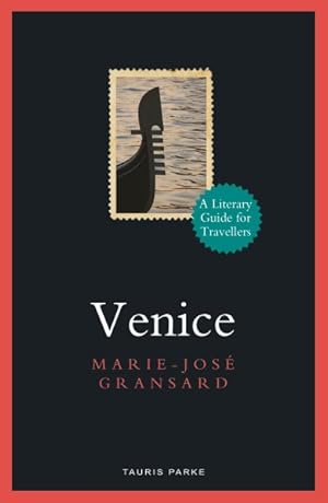Immagine del venditore per Venice : A Literary Guide for Travellers venduto da GreatBookPrices