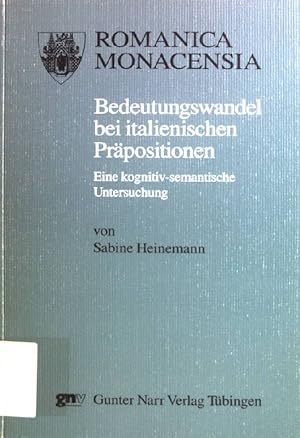 Seller image for Bedeutungswandel bei italienischen Prpositionen : eine kognitiv-semantische Untersuchung. Romanica Monacensia ; Bd. 59 for sale by books4less (Versandantiquariat Petra Gros GmbH & Co. KG)