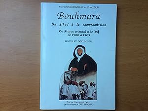 BOUHMARA DU JIHAD a LA COMPROMISSION - Le Maroc Oriental et le Rif de 1900 à 1909