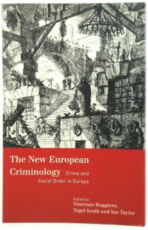 Bild des Verkufers fr The New European Criminology: Crime and Social Order in Europe zum Verkauf von PsychoBabel & Skoob Books