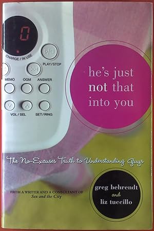 Bild des Verkufers fr He s Just Not That Into You: The No-Excuses Truth to Understanding Guys zum Verkauf von biblion2
