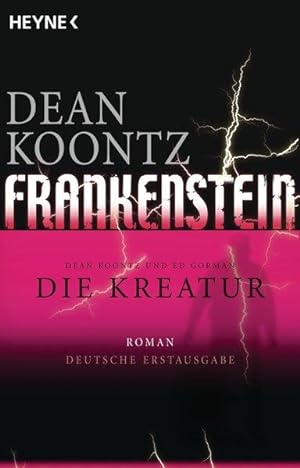 Die Kreatur: Frankenstein 2: Roman