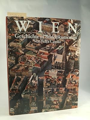 Seller image for Wien. Geschichte in Bilddokumenten. [Neubuch] for sale by ANTIQUARIAT Franke BRUDDENBOOKS