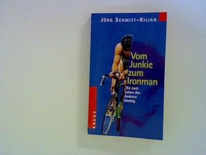 Bild des Verkufers fr Vom Junkie zum Ironman zum Verkauf von ANTIQUARIAT FRDEBUCH Inh.Michael Simon