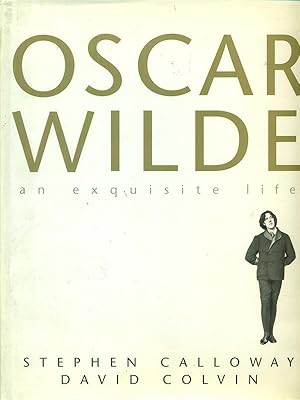 Bild des Verkufers fr Oscar Wilde An exquisite life zum Verkauf von Librodifaccia