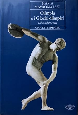 OLIMPIA E I GIOCHI OLIMPICI DALL'ANTICHITÀ A OGGI