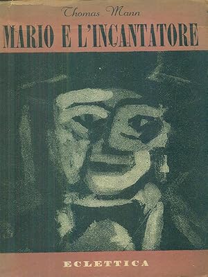 Bild des Verkufers fr Mario e l'incantatore zum Verkauf von Librodifaccia