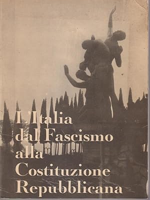 Seller image for L'Italia dal fascismo alla costituzione repubblicana for sale by Librodifaccia