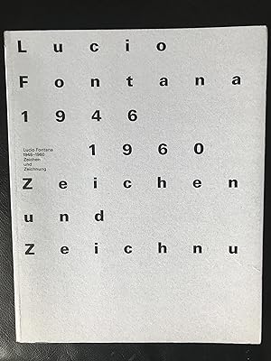 Bild des Verkufers fr Lucio Fontana 1946-1960: Zeichnen und Zeichnung (German) zum Verkauf von Antiquariat UEBUE