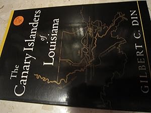 Image du vendeur pour The Canary Islanders of Louisiana mis en vente par Libros Dickens