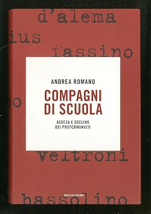Bild des Verkufers fr Compagni di scuola - Ascesa e declino dei postcomunisti zum Verkauf von Sergio Trippini