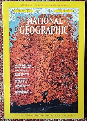 Seller image for The National Geographic Magazine March 1975 / "Which Way Now for Argentina?;" "Nova Scotia;" "Iraq's Embattled Kurds;" "Hidden Worlds in the Heart of a Plant;" "Six Months Alone in a Cave;" "Hawaii, Island of Fire and Flowers." for sale by Shore Books