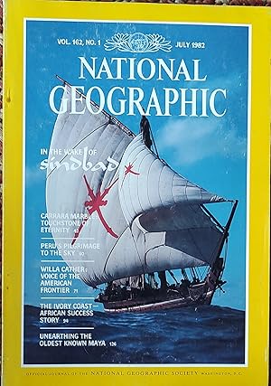 Imagen del vendedor de The National Geographic Magazine July 1982 / "The the Wake of Sindbad;" "Carrara Marble: Touchstone of Eternity;" "Peru's Pilgrimage to the Sky;" "Willa Cather: Voice of the American Frontier;" "The Ivory Coast - African Success Story;" "Unearthing the Oldest Known Maya" a la venta por Shore Books