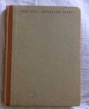 From the Jerusalem Diary of Eric Gill