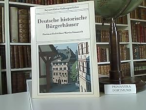 Deutsche historische Bürgerhäuser. Reihe Keysers kleine Kulturgeschichte.