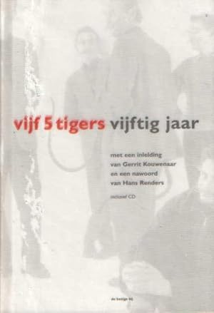 Vijf 5 tigers, een bloemlezing uit werk van Remco Campert, Jan Elburg, Lucebert, Gerrit Kouwenaar...