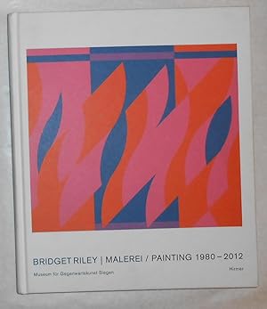 Imagen del vendedor de Bridget Riley - Malerei / Painting 1980 - 2012 (Museum Fur Gegenwartskunst Siegen 1 July - 11 November 2012) a la venta por David Bunnett Books