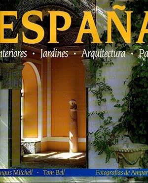 Seller image for ESPAA. INTERIORES. JARDINES. ARQUITECTURA. PAISAJE. for sale by Books Never Die