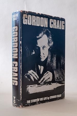 Gordon Craig: The Story of his Life