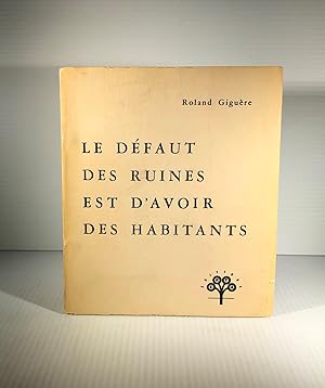 Le défaut des ruines est d'avoir des habitants