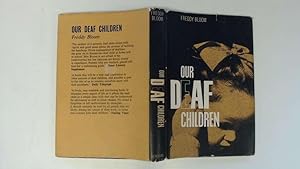 Seller image for Our Deaf Children for sale by Goldstone Rare Books