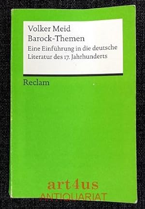 Bild des Verkufers fr Barock-Themen : eine Einfhrung in die deutsche Literatur des 17. Jahrhunderts. Reclams Universal-Bibliothek ; 17687 zum Verkauf von art4us - Antiquariat