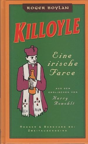 Seller image for Killoyle : eine irische Farce. Roger Boylan. Aus dem Engl. von Harry Rowohlt for sale by Schrmann und Kiewning GbR