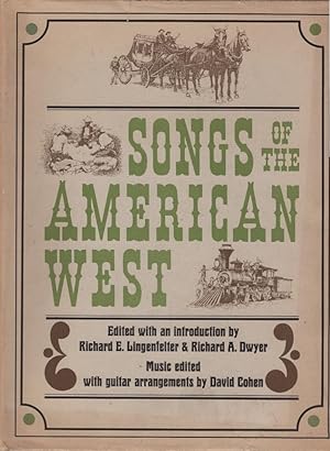 Seller image for Songs of the American West / Compiled and ed. by Richard E. Lingenfelter , Richard A. Dwyer , David Cohen ; Drawings by Steven M. Johnson for sale by Schrmann und Kiewning GbR