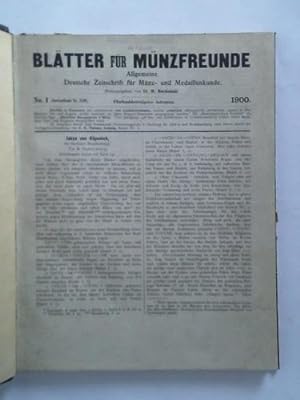 Allgemeine Deutsche Zeitschrift für Münz- und Medaillenkunde - 35. Jahrgang 1900, No. 1 bis 12 / ...