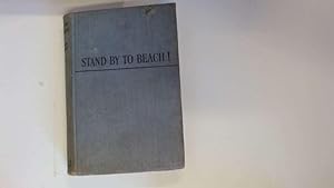 Image du vendeur pour Stand by to Beach mis en vente par Goldstone Rare Books