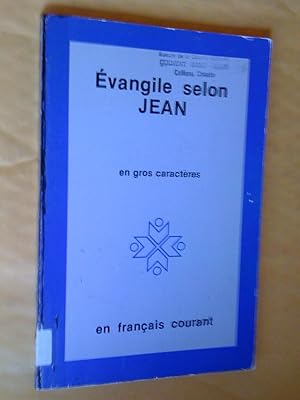 Immagine del venditore per vangile selon Jean traduit en franais courant d'aprs le texte grec en gros caractres venduto da Claudine Bouvier