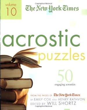 Immagine del venditore per The New York Times Acrostic Puzzles Volume 10: 50 Engaging Acrostics from the Pages of The New York Times by The New York Times, Rathvon, Henry, Cox, Emily [Spiral-bound ] venduto da booksXpress