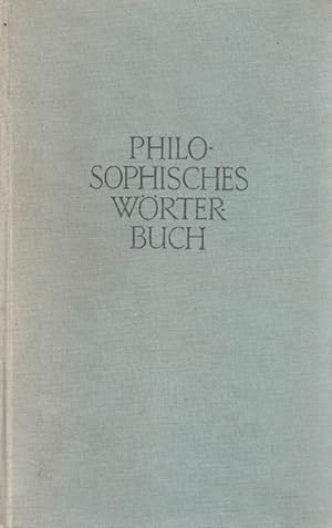 Imagen del vendedor de Philosophisches Wrterbuch. Begrndet von Heinrich Schmidt Vierzehnte Auflage durchgesehen, ergnzt und Herausgegeben von Georgi Schischkoff. a la venta por La Librera, Iberoamerikan. Buchhandlung