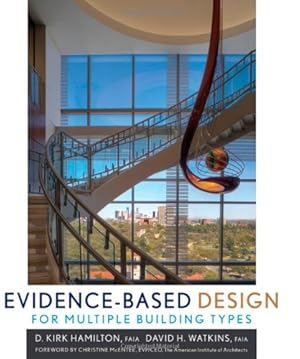 Bild des Verkufers fr Evidence-Based Design for Multiple Building Types by Hamilton, D. Kirk, Watkins, David H. [Hardcover ] zum Verkauf von booksXpress