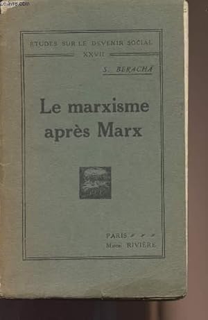 Imagen del vendedor de Le marxisme aprs Marx - collection "Etudes sur le devenir social XXVII" a la venta por Le-Livre