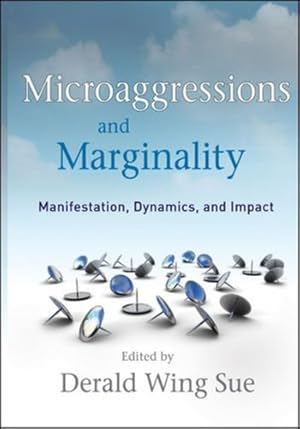Seller image for Microaggressions and Marginality: Manifestation, Dynamics, and Impact [Hardcover ] for sale by booksXpress