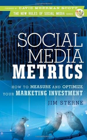 Immagine del venditore per Social Media Metrics: How to Measure and Optimize Your Marketing Investment by Sterne, Jim [Hardcover ] venduto da booksXpress