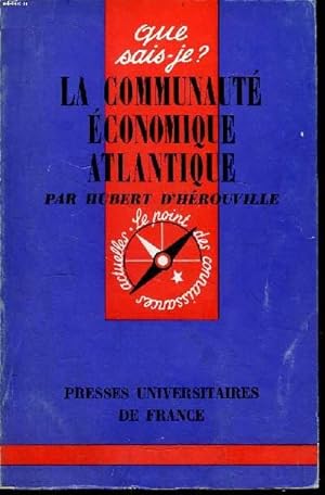 Bild des Verkufers fr Que sais-je? N 396 La communaut conomique atlantique zum Verkauf von Le-Livre