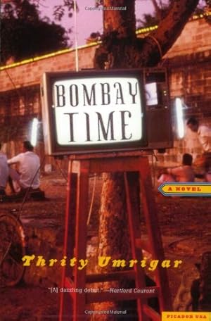 Seller image for Bombay Time: A Novel by Umrigar, Thrity [Paperback ] for sale by booksXpress
