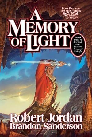 Image du vendeur pour A Memory of Light (Wheel of Time, Book 14) by Jordan, Robert, Sanderson, Brandon [Hardcover ] mis en vente par booksXpress