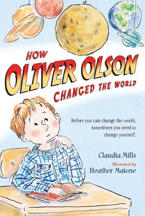 Imagen del vendedor de How Oliver Olson Changed the World by Mills, Claudia [Paperback ] a la venta por booksXpress