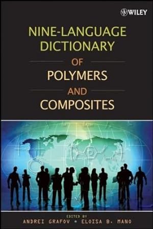 Immagine del venditore per Nine-Language Dictionary of Polymers and Composites by Grafov, Andrei, Mano, Eloisa B. [Hardcover ] venduto da booksXpress