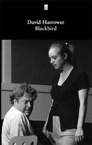 Seller image for Blackbird: A Play (Faber and Faber Plays) by Harrower, David [Paperback ] for sale by booksXpress