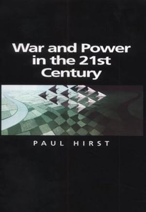 Seller image for War and Power in the Twenty-First Century: The State, Military Power and the International System (Themes for the 21st Century) by Hirst, Paul [Hardcover ] for sale by booksXpress