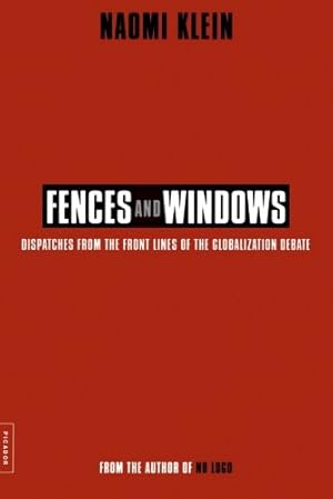 Seller image for Fences and Windows: Dispatches from the Front Lines of the Globalization Debate by Klein, Naomi [Paperback ] for sale by booksXpress