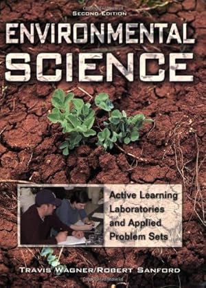Immagine del venditore per Environmental Science: Active Learning Laboratories and Applied Problem Sets by Wagner, Travis P., Sanford, Robert M. [Paperback ] venduto da booksXpress