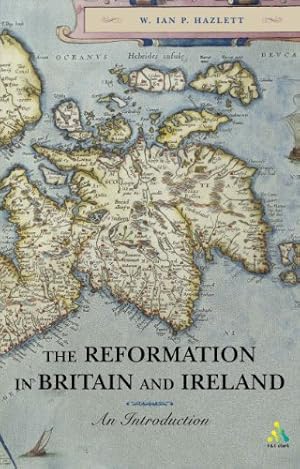 Seller image for The Reformation in Britain and Ireland: An Introduction by Hazlett, Ian [Paperback ] for sale by booksXpress